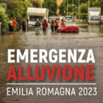 Emergenza Alluvione – Emilia Romagna 2023